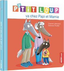 P'tit loup va chez papi et mamie